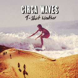 Circa Waves T-Shirt Weather Vinyl 7" USED