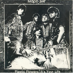 Mood Six Plastic Flowers / It's Your Life Vinyl 12" USED
