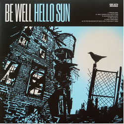 Be Well (2) Hello Sun Vinyl 12" USED