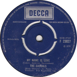 The Casuals My Name Is Love Vinyl 7" USED