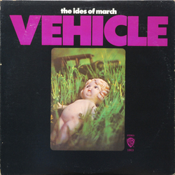 The Ides Of March Vehicle Vinyl LP USED