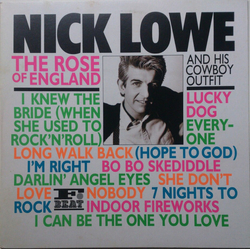 Nick Lowe And His Cowboy Outfit The Rose Of England Vinyl LP USED