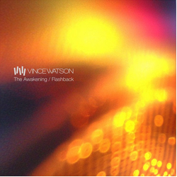 Vince Watson The Awakening / Flashback Vinyl 12" USED
