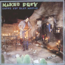 Naked Prey Under The Blue Marlin Vinyl LP USED