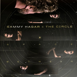 Sammy Hagar & The Circle Space Between Vinyl LP USED