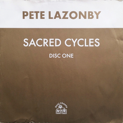Pete Lazonby Sacred Cycles Vinyl 12" USED