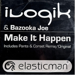 Ilogik / Bazooka Joe Make It Happen Vinyl 12" USED