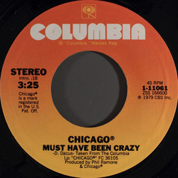 Chicago (2) Must Have Been Crazy Vinyl 7" USED