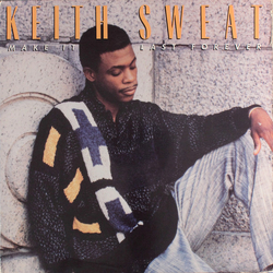 Keith Sweat Make It Last Forever Vinyl LP USED