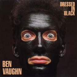 Ben Vaughn Dressed In Black Vinyl LP USED