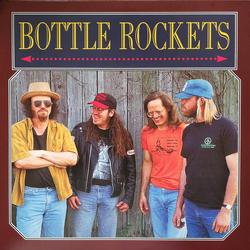 The Bottle Rockets Bottle Rockets Vinyl LP USED
