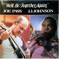 Joe Pass / J.J. Johnson We'll Be Together Again Vinyl LP USED