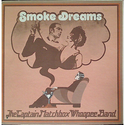 Captain Matchbox Whoopee Band Smoke Dreams Vinyl LP USED
