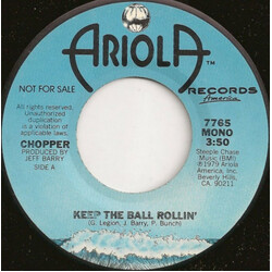 Chopper (15) Keep The Ball Rollin' USED VINYL 7INCH 45 RPM PROMO STEREO MONO