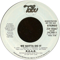 R.O.A.R. We Gotta Do It USED VINYL 7INCH 45 RPM PROMO STYRENE