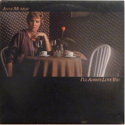 Anne Murray I'll Always Love You Vinyl LP USED