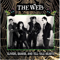The Web (3) Slivers, Shards, And Tell-Tale Hearts Vinyl LP USED