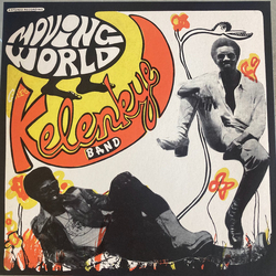 Kelenkye Band Moving World Vinyl LP USED