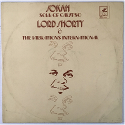 Lord Shorty / The Vibrations International Sokah Soul Of Calypso Vinyl LP USED