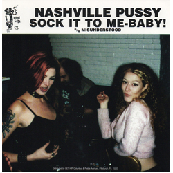 Nashville Pussy Sock It To Me-Baby! Vinyl 7" USED