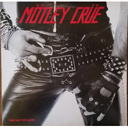 Mötley Crüe Too Fast For Love Vinyl LP USED