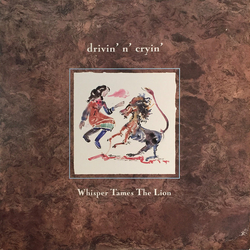 Drivin' N' Cryin' Whisper Tames The Lion Vinyl LP USED