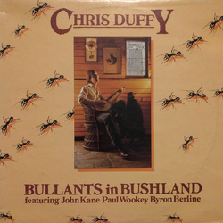 Chris Duffy (3) Bullants in Bushland Vinyl LP USED