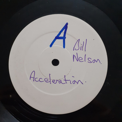 Bill Nelson Acceleration Vinyl 12" USED