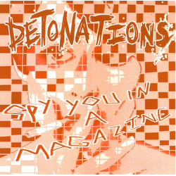 Detonations Spy You In A Magazine Vinyl 7" USED