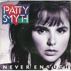 Patty Smyth Never Enough Vinyl 7" USED