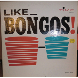 Bobby Rosengarden / Phil Kraus Like Bongos! Vinyl LP USED