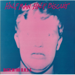 Half Man Half Biscuit Back In The D.H.S.S. Vinyl LP USED