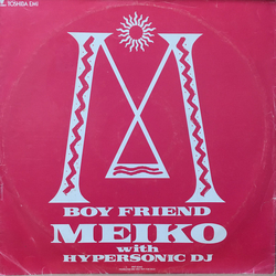 Meiko Nakahara / Hypersonic Inc. Boy Friend Vinyl 12" USED