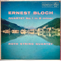 Ernest Bloch / Roth String Quartet Quartet No. 1 In B Minor Vinyl LP USED