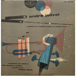 André Jolivet / Orchestre Du Théâtre Des Champs-Elysées / Ernest Bour Concerto For Piano And Orch. / Andante For String Orch. / Concerto For Trumpet, 