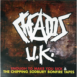 Chaos UK Enough To Make You Sick & The Chipping Sodbury Bonfire Tapes Vinyl LP USED