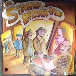 The Stanky Brown Group Our Pleasure To Serve You Vinyl LP USED