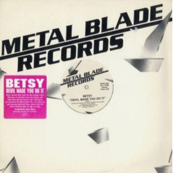 Betsy Weiss Devil Made You Do It Vinyl 12" USED