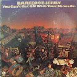 Barefoot Jerry You Can't Get Off With Your Shoes On Vinyl LP USED