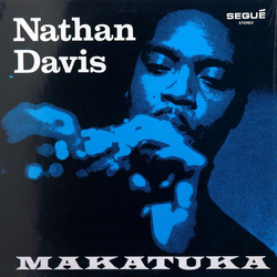 The Nathan Davis Sextet Makatuka Vinyl LP USED