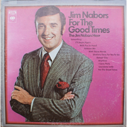 Jim Nabors For The Good Times - The Jim Nabors Hour Vinyl LP USED