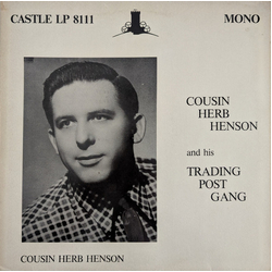 Cousin Herb Henson Cousin Herb Henson And His Trading Post Gang Vinyl LP USED