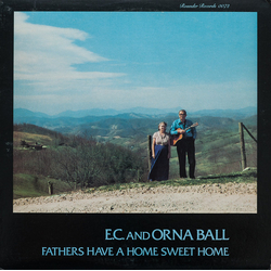Estil C. Ball / Orna Ball Fathers Have A Home Sweet Home Vinyl LP USED