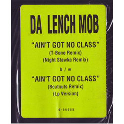 Da Lench Mob Ain't Got No Class Vinyl 12" USED
