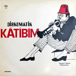 Osman İşmen Orkestrası Diskomatik Katibim Vinyl LP USED