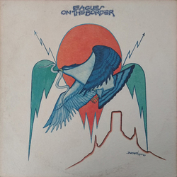 Eagles On The Border Vinyl LP USED