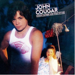 John Cougar Mellencamp Nothin' Matters And What If It Did Vinyl LP USED