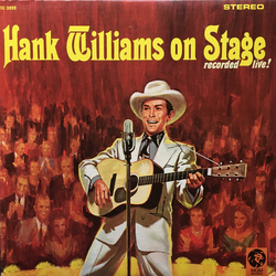 Hank Williams With His Drifting Cowboys Hank Williams On Stage: Recorded Live! Vinyl LP USED