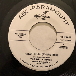 The Dell-Vikings I Hear Bells (Wedding Bells) / Don't Get Slick On Me Vinyl 7" USED