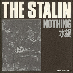 The Stalin Nothing / 水銀 Vinyl 7" USED
